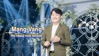 Mang Vang - Hu nkauj Kub Lis Suav Rooj Tshoob