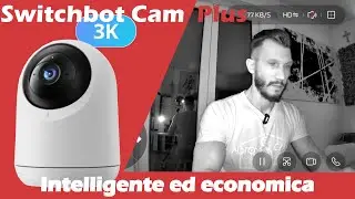 Cam 3K Plus di Switchbot: Funzionalità Intelligenti e Rapporto Qualità-Prezzo Imbattibile!
