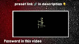 PART # 02 || TOP 15 PRESETS LINK 🔗 FOR ALIGHT MOTION || PRESET FILE ||TEXT ANIMATION