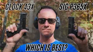 Glock 43x vs Sig P365x: Which Concealed Carry is Best?