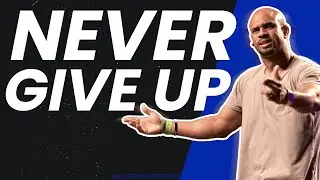 Powerful Motivation For Students: Don't Give Up!