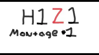 H1Z1 Montage #1