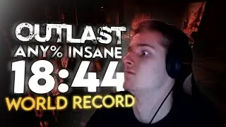 Outlast Insane Any% Speedrun In 