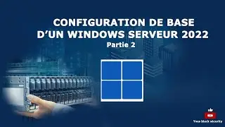 configuration de base windows server 2023 ( parties 2)