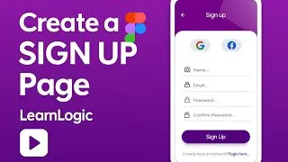 Create a SIGN UP Page in Figma | UI Design Tutorial