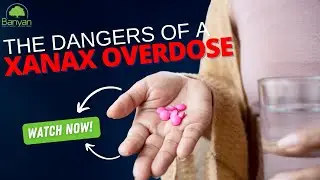 The Dangers of a Xanax Overdose
