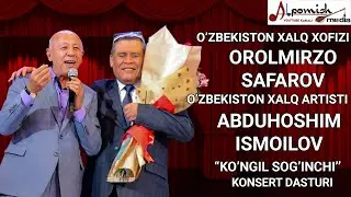 ABDUHOSHIM ISMOILOV OROLMIRZO SAFAROV KONSERTIDA.