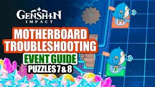 Motherboard Troubleshooting Day 4 Guide Puzzle 7 & 8 | Thelxie's Fantastic Adventure Event | Genshin