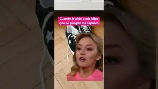 Cuando le pido a mis hijos que se pongan los zapatos #vidademama