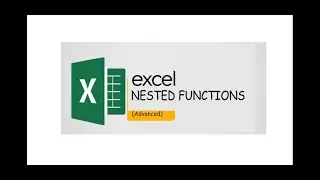 Nested functions and How to Manage Complex Formulas.
