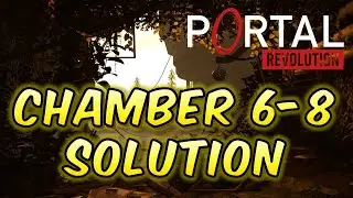 Portal Revolution - Chapter 6 - Chamber 8 Solution Walkthrough