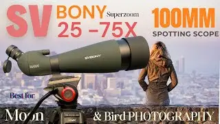 SVBONY SV28A 25-75X 100mm GAINT SUPERZOOM Spotting Scope | Unboxing, Test for Long Distance & Moon