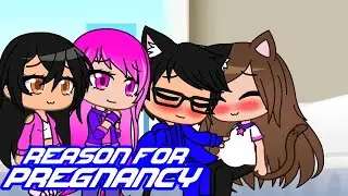 Reason for Pregnancy | Gacha Club