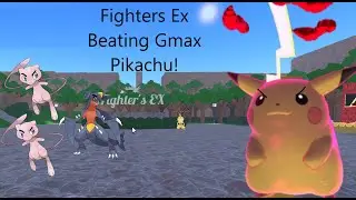 Fighters EX: Beating GMAX Pikachu! Part 1 [ROBLOX