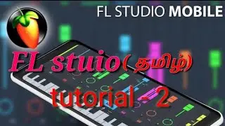 #Mobile_FL_studio_தமிழ்_tutorial