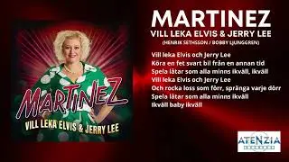 Martinez - Vill leka Elvis och Jerry Lee (Med Text. Lyric-video)