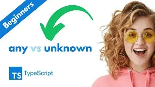TypeScript - Any vs Unknown | Difference Between Any & Unknown keyword