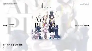 [Official] Trinity Stream / xi [AD:PIANO 3]