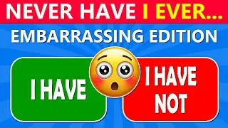 Never Have I Ever… EMBARRASSING Edition! ✅❌ Quiz Madness 🫣
