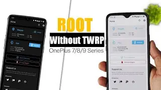 Root OnePlus 7/8/9/Nord Series without TWRP | OnePlus 7/7T/7PRO/8/8PRO/9/9PRO | After Android 11