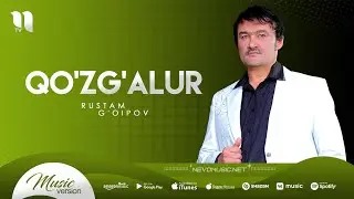 Rustam G'oipov - Qo'zg'alur (audio)