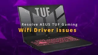 ASUS TUF Gaming: Ultimate WiFi Fix Step-by-Step Guide | Permanent Solution