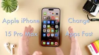 How to Change Apps Fast on the Apple iPhone 15 || Apple iPhone 15 Pro Max