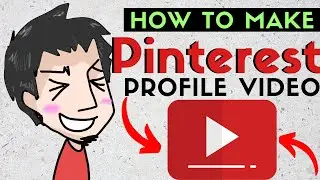 How To Quickly Create a Pinterest Profile Video For Free In 2020