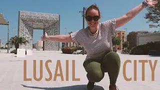 Lusail City: Qatar's Newest City