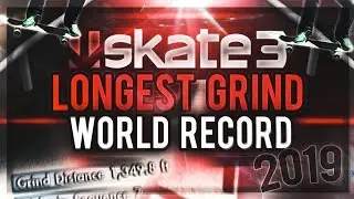 I Got The Longest Grind In Skate 3