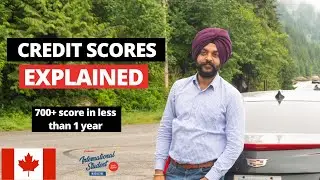How to improve Credit Scores in Canada | International Students Edition | CISM India