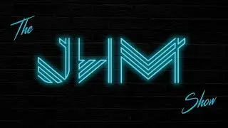 The JHM Show Episode 002