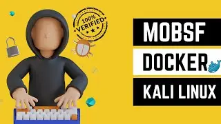 How to Install MobSF Docker on Kali Linux