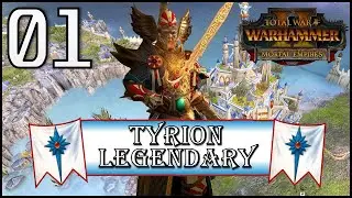 Total War: Warhammer 2 - Legendary Tyrion - Mortal Empires Campaign - Episode 1