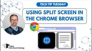 Using Split Screen in the Chrome Browser