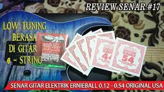 SENAR GITAR ELEKTRIK ERNIEBALL MEDIUM LIGHT 0.12 - 0.54 MADE IN USA | REVIEW SENAR #17
