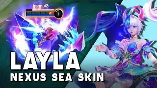 LAYLA NEXUS SEA 11.11 SKIN GAMEPLAY - Mobile Legends: Bang Bang