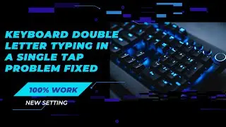 Keyboard Double Words Typing in Single Tap Problem fix | Double Click problem fix | bangla tutorial