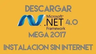 DOWNLOAD NET FRAMEWORK 4 INSTALLATION WITHOUT INTERNET MEGA 2017