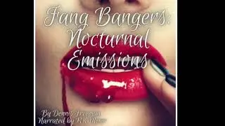 Fang Bangers: Nocturnal Emissions - Jerreace and Miguel meet the gang