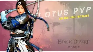 Lotus PvP Rework in Black Desert Mobile: Epic Battles and Thrilling Rewards