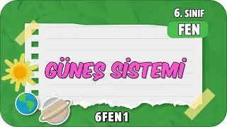 Güneş Sistemi 🌞 6. Sınıf Fen 