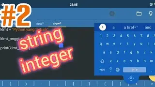 Part 2: string, integer || Belajar Python di Hp Android