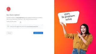 How to fix your clock is behind error# google chrome# mac & pc windows 10 & 11# fix problem solve |