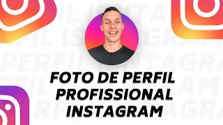 COMO DEIXAR a FOTO DE PERFIL do Instagram PROFISSIONAL! 