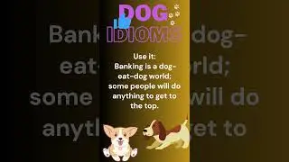 DOG-EAT-DOG | Learn Dog Idioms #learnenglish #english #shortsvideo #idioms #shorts