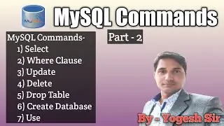 Mysql Commands (Part - 2) I select | where I update | delete | drop table | create database | Use