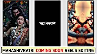 Shivratri coming soon special reels editing || mahashivratri status editing 2024