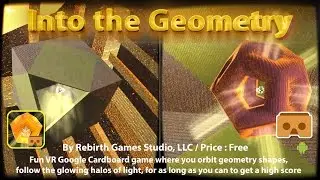 Into the Geometry - Cardboard a very addictive fun game with great VR 3D experience.