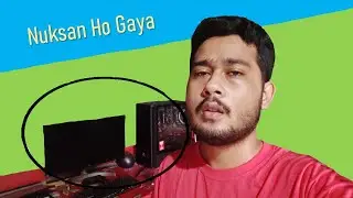 I am Having A Bad Day | Nuksan Ho Gaya